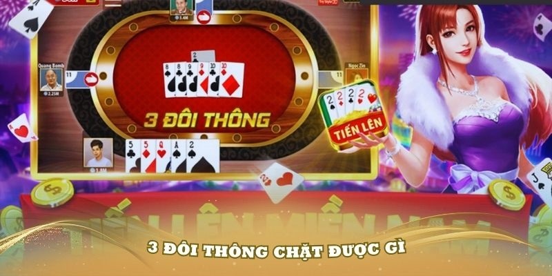 Cơ chế thưởng phạt đi cùng 3 đôi thông chặt được gì?