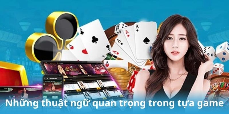 Các từ chuyên môn cần biết khi chơi game