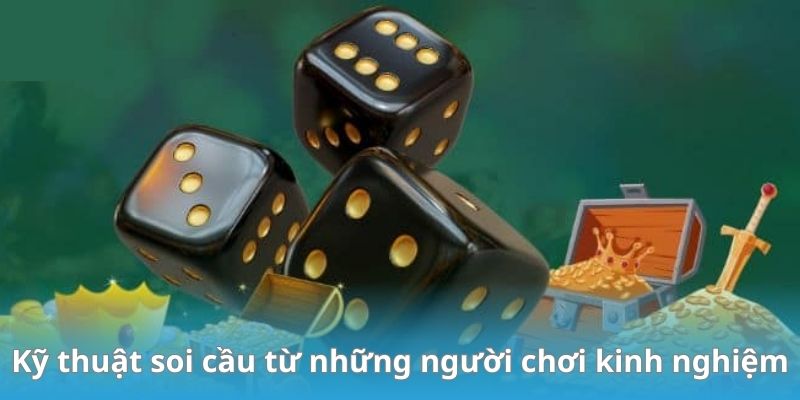 Kỹ thuật soi cầu từ những người chơi kinh nghiệm