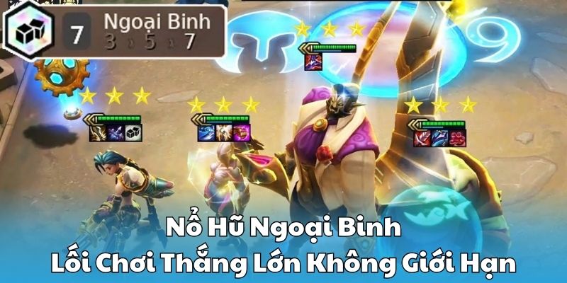 Nổ hũ ngoại binh